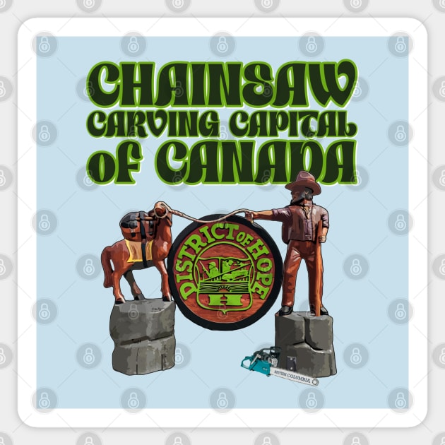 Hope BC - Chainsaw Carving Capital of Canada Sticker by INLE Designs